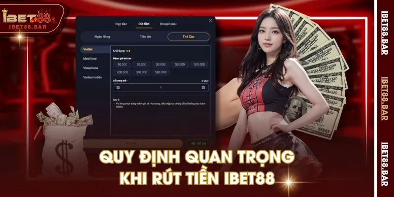 Quy định quan trọng khi rút tiền IBET88