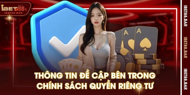 Thông tin đề cập bên trong chính sách quyền riêng tư